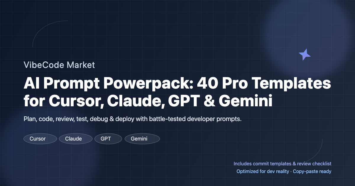 AI Prompt Powerpack: 30 Pro Templates for Cursor, Claude, GPT & Gemini